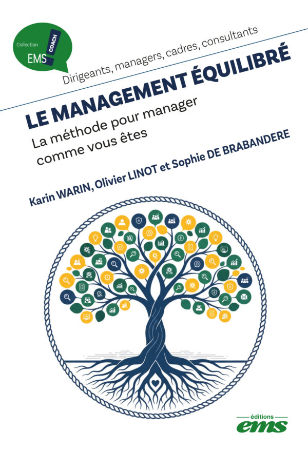 Le management équilibré. La méthode pour manager comme vous êtes